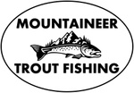 Mountaineer Trout Fishing