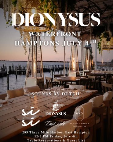 Dionysus Waterfront event in Hamptons on July 4th with music by Dutch.