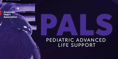 PALS Pediatric Advanced Life Support by American Heart Association
