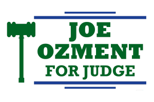 Joe Ozment for Judge
