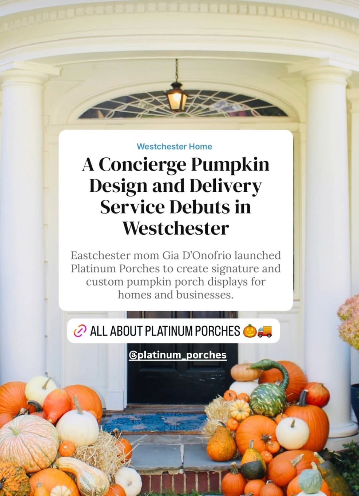Pumpkin porch display service debuts in Westchester by Platinum Porches.
