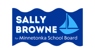 Sally Browne  
for Minnetonka School Board