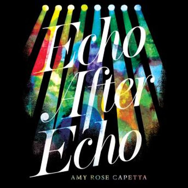 Echo After Echo audiobook by A. R. Capetta, narrated by Devon Sorvari