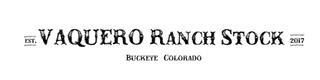 Vaquero Ranch Stock