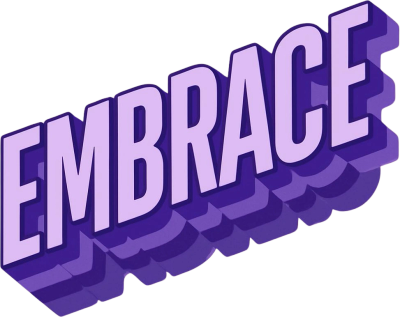 3D purple text saying 'EMBRACE' on a lavender background.