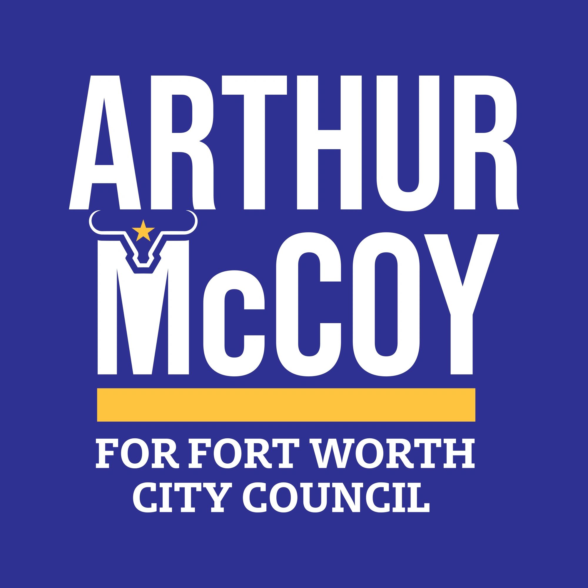 Arthur McCoy for Fort Worth City Council, District 8