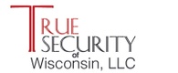 True Security of Wisconsin