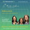 Rebalance co-authors featured in Monumental Me Podcast interview with Host Liana Slater June 14, 202