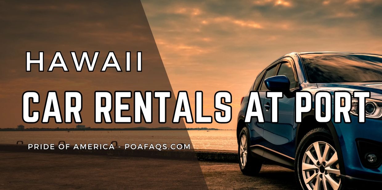 Best car rental at Hawaii Ports