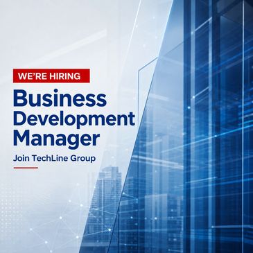 Hiring Business Development Manager at TechLine Group.