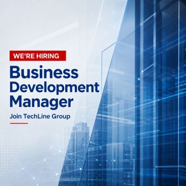 Hiring Business Development Manager at TechLine Group.