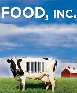 Food, INC. where does your food come from.. seems like a good question to ask .