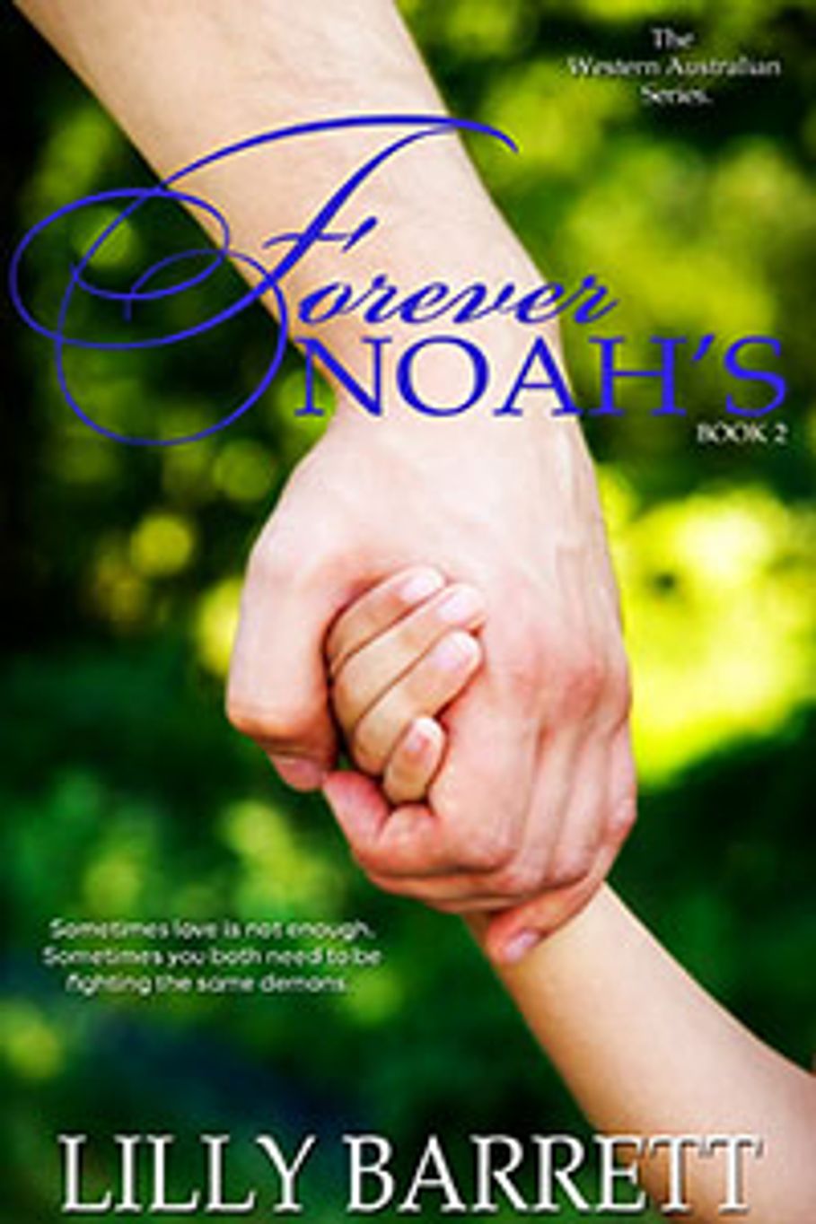 Cover of "Forever Noah's" showing two hands holding tightly against a blurred green background.