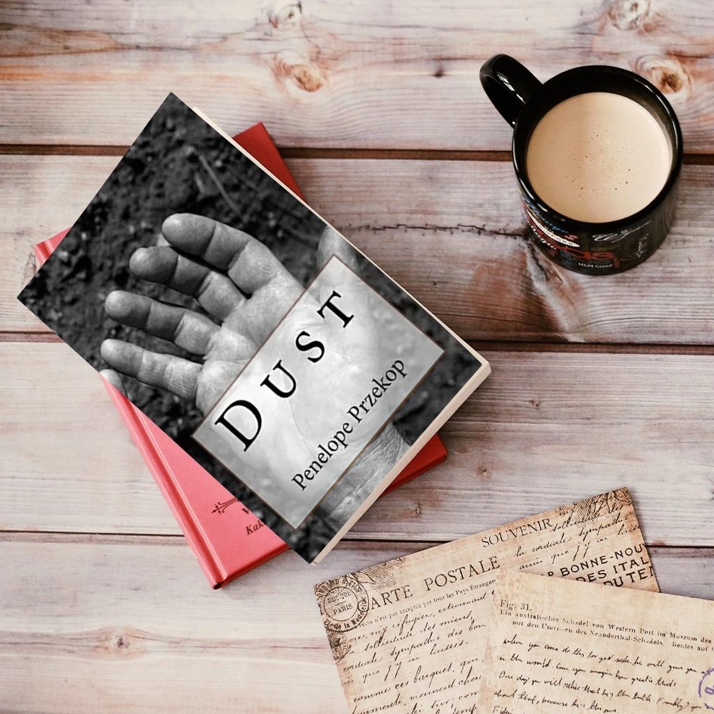Dust, a fiction book. A piece of literature, novel, written by woman author Penelope Przekop.