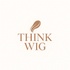 Think Wig