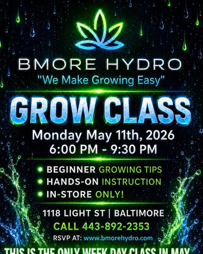 Flyer for Bmore Hydro's Grow Class on May 11, 2026, with beginner tips and hands-on instruction.