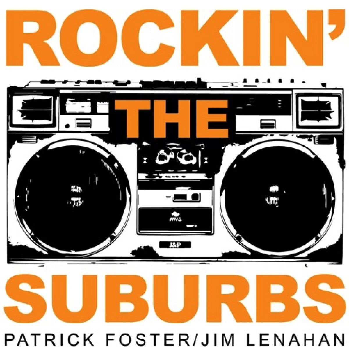 Vintage boombox with orange text 'Rockin' the Suburbs'.
