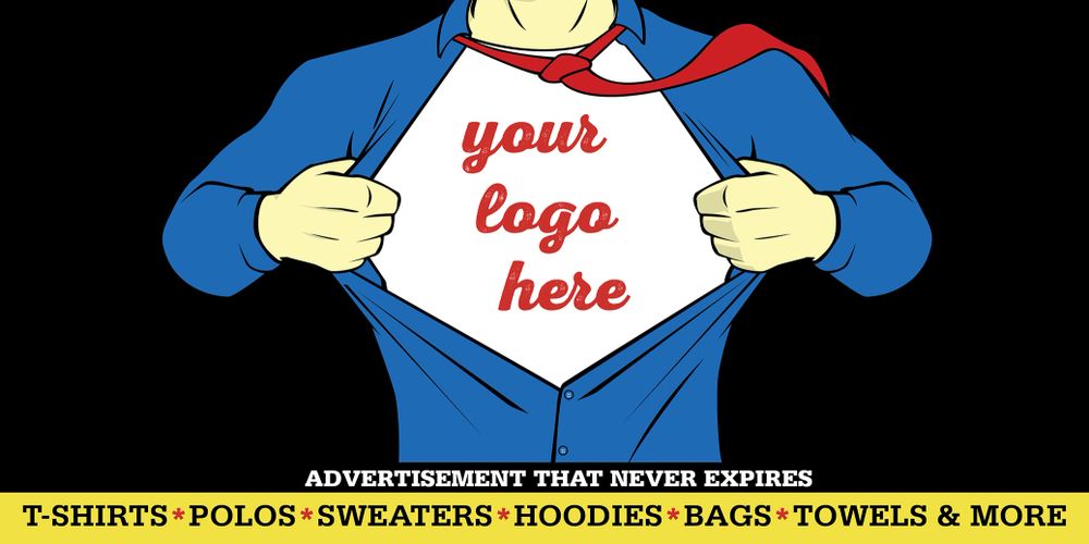Your logo here t-shirt polos sweaters hoodies bags towels shirts advertisement that never expires