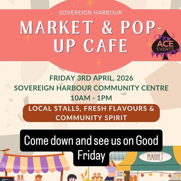 Sovereign Harbour Market & Pop-Up Cafe event on April 3, 2026, from 10AM-1PM.