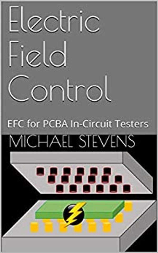 Kindle eBook, How to apply Electric Field Control to PCBA In-Circuit Testers