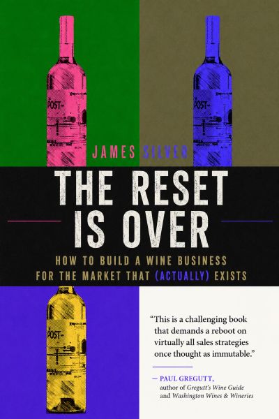 Book cover titled 'The Reset Is Over' by James Silver about wine business.