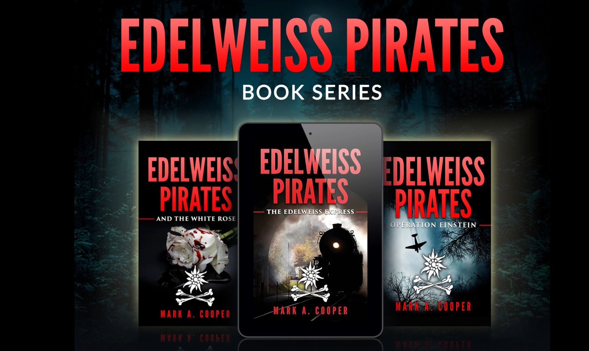 The Edelweiss Book series, by Mark A. Cooper.