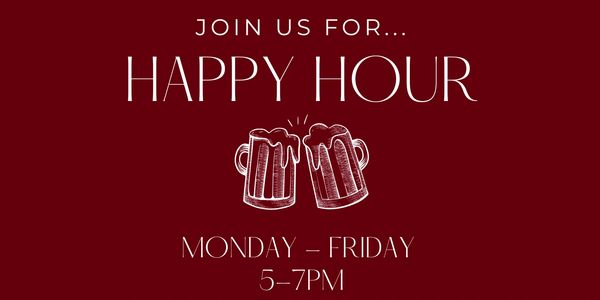 Happy Hour at Happy Wolf Pub Company, Monday to Friday, 5-7 PM.