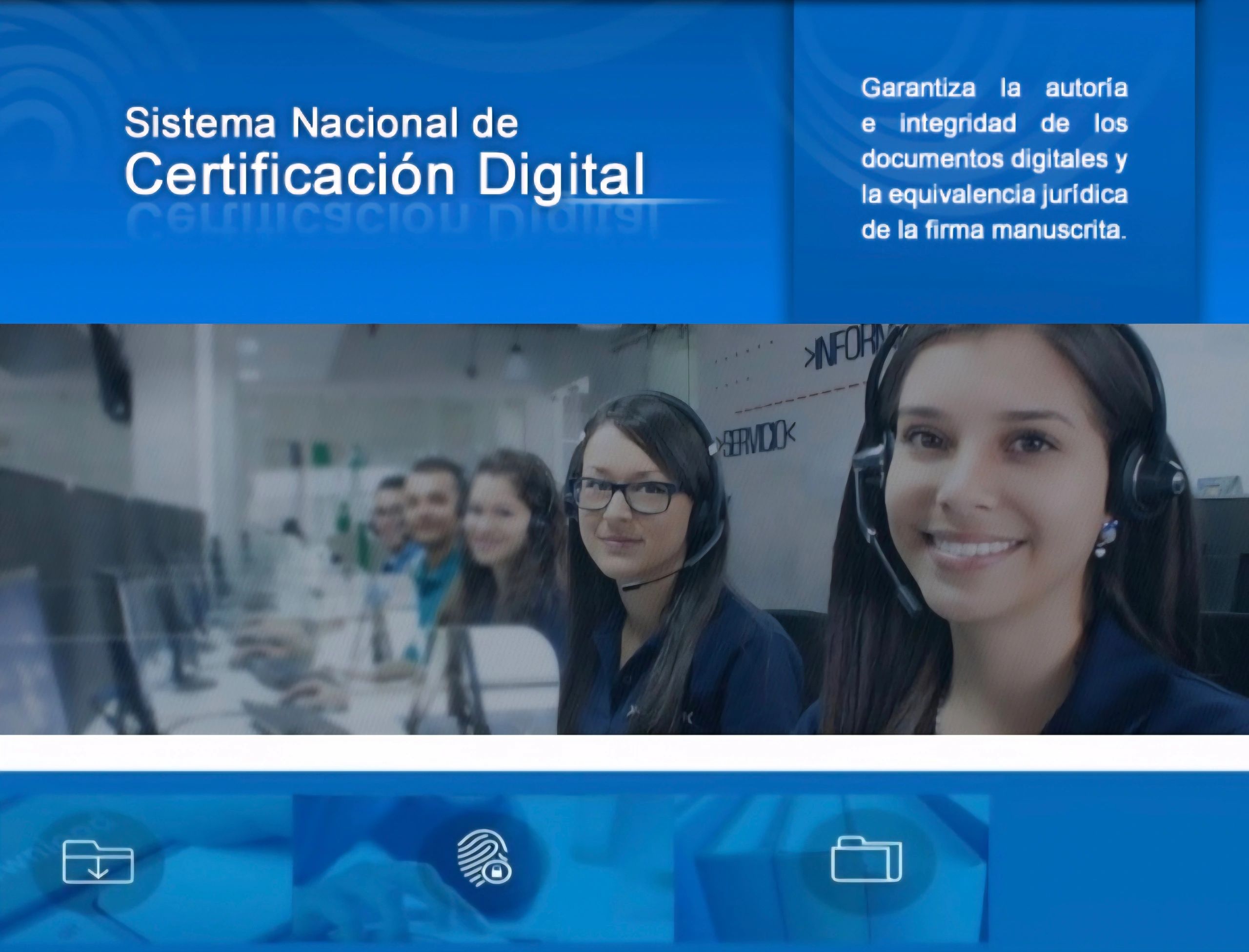 Atención al cliente en Sistema Nacional de Certificación Digital.