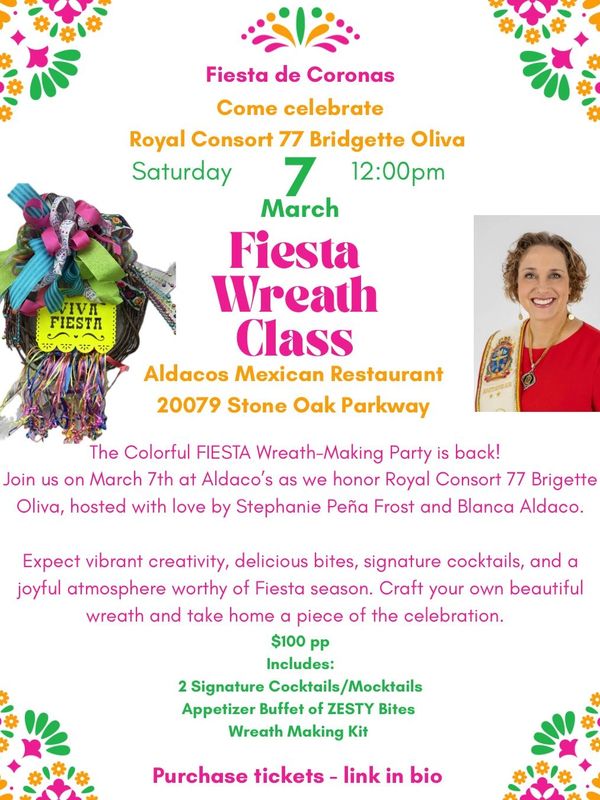 Fiesta Wreath Class on March 7 at Aldacos Mexican Restaurant honoring Royal Consort 77 Bridgette Oliva.