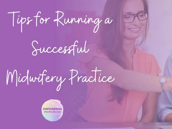 tips for Running a Successful Midwifery Practice