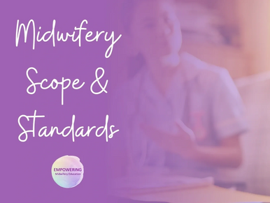 Midwifery Scope and Standards