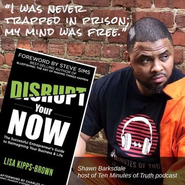 Shawn A. Barksdale featured in a book called Disrupt Your Now