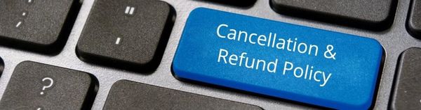 Cancellation and refund policy