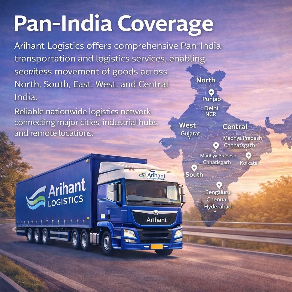 Arihant Logistics offers reliable Pan-India transportation and logistics services, ensuring seamless