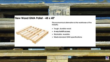 Pallets needed for shipping new wood GMA pallet