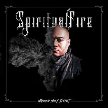 Harold Holy Spirit - Spiritual Fire - Album Cover