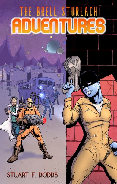 The Brell Sturlach Adventures