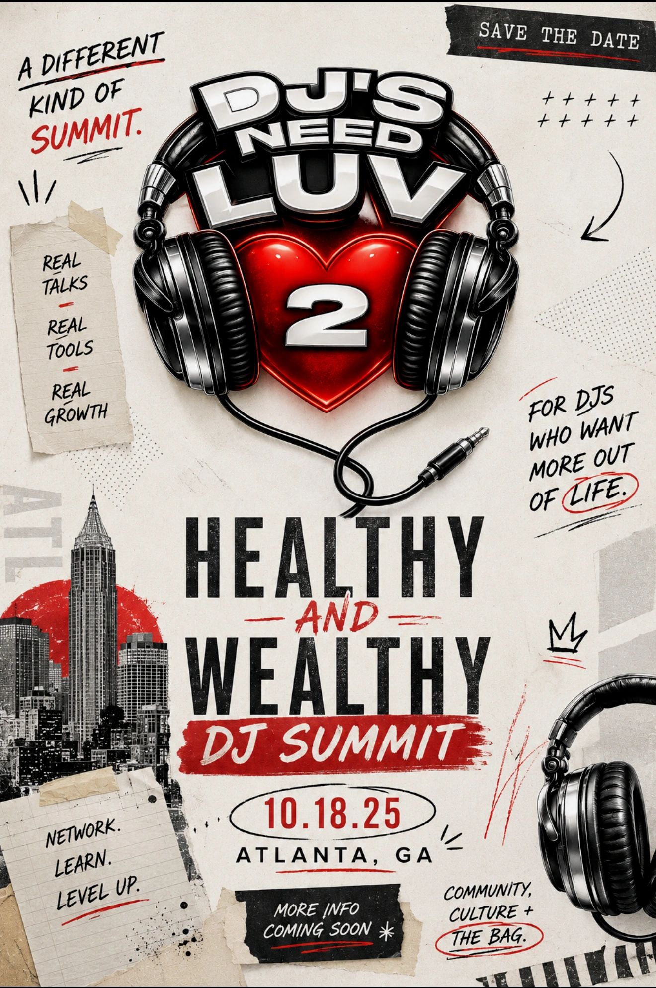 DJ's Need Luv 2: Healthy and Wealthy DJ Summit on 10.18.25 in Atlanta.