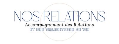 Logo de Nos relations - Accompagnement des Relations et des transitions de vie