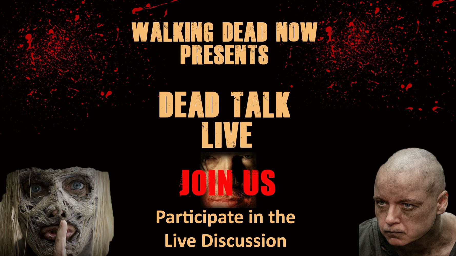 Dead Talk Live Stream Broadcast - Brought to you by Walking Dead Now