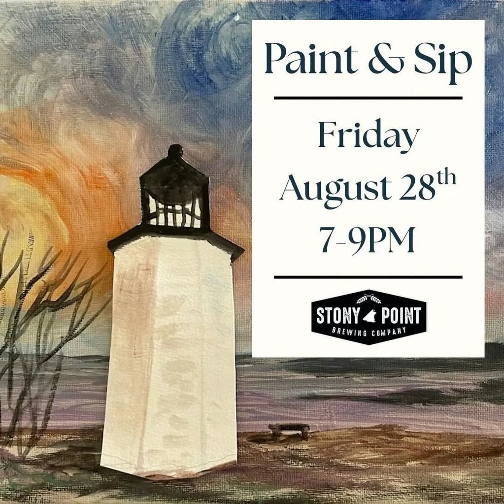 Event announcement for Paint & Sip on August 28th at Stony Point.