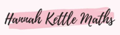 Logo reading 'Hannah Kettle Maths' in cursive over a pink brushstroke.