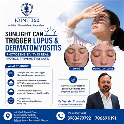 Sunlight can trigger lupus and dermatomyositis; protection is essential.