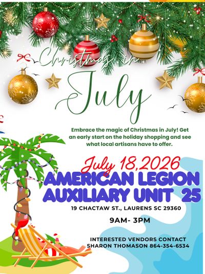 Christmas in July event at American Legion Auxiliary Unit 25 in Laurens, SC on July 18, 2026.