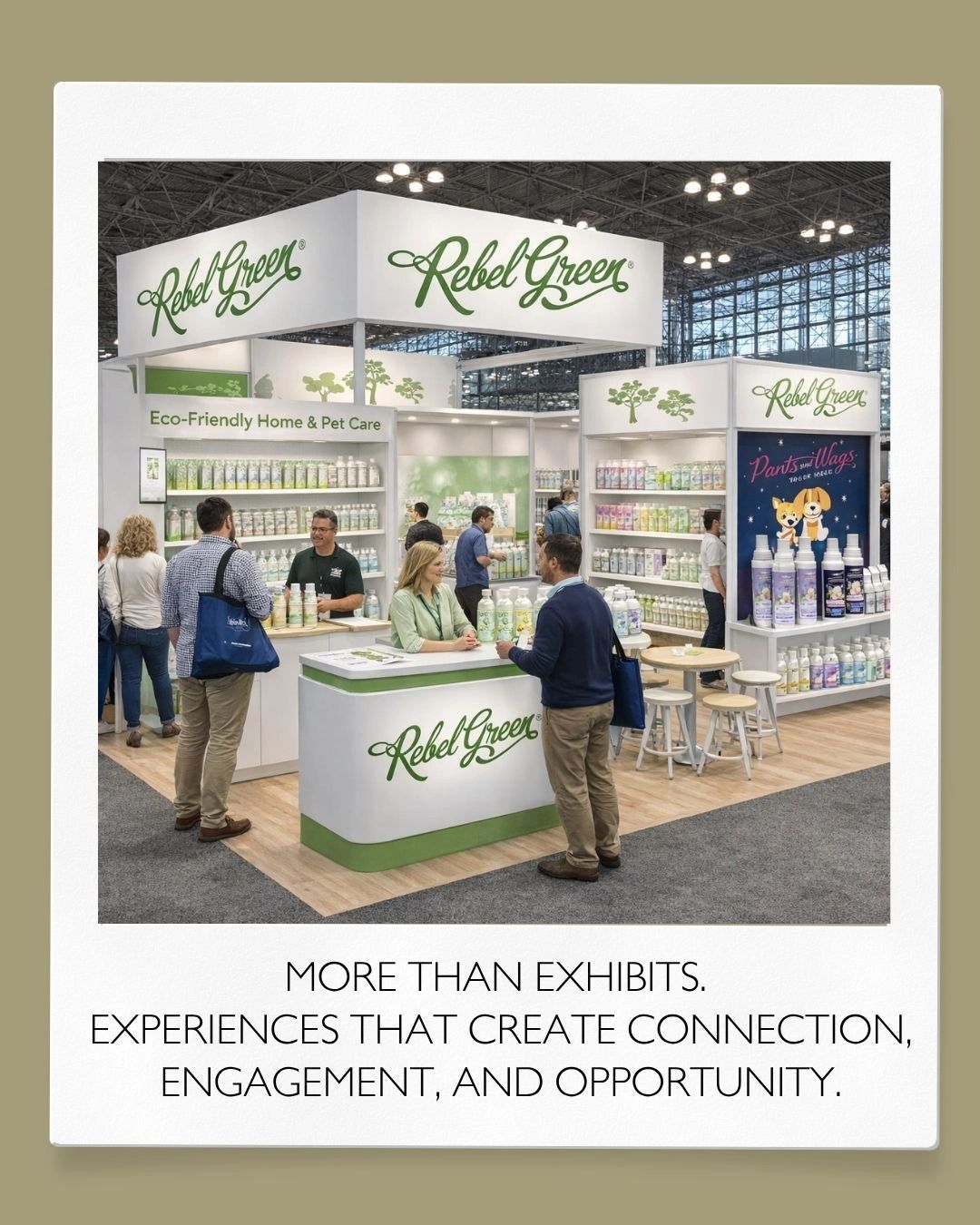 Rebel Green's eco-friendly pet care exhibit with customer interactions.