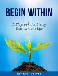Book cover for BEGIN WITHIN a playbook for genuine living