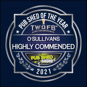 Award badge for O'Sullivans as highly commended Pub Shed of the Year 2021.