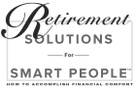 Retirement Solutions for Smart People™