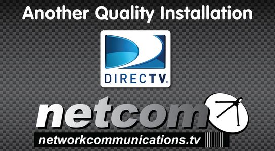 DirecTV and Netcom
Netcom DirecTV
Quality DirecTV installation
Professional DirecTV installation
