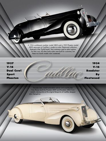 1934 Cadillac V16 Roadster
1937 Cadillac V16 Dual Cowl Sport Phaeton